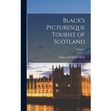 (英文圖書) Black's Picturesque Tourist of Scotland; Volume 2 精裝版, Legare Street Press, 英文
