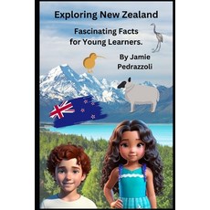 (英文圖書)Exploring New Zealand: Fascinating Facts for Young Learners 平裝版, Independently Published, 英文