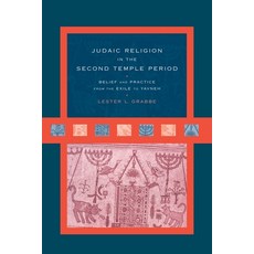 (英文圖書) Judaic Religion in the Second Temple Period: Belief and Practice from the Exile to Yavneh 平裝版, Routledge, 英文