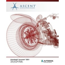 Autodesk Inventor 2021: Tube and Pipe Design: Autodesk Authorized Publisher 平裝版, Ascent, Center for Technica..., 英文