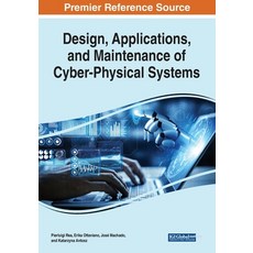(英文圖書) Design Applications and Maintenance of Cyber-Physical Systems 平裝版, Engineering Science Reference, 英文