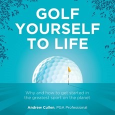 (英文圖書) Golf Yourself to Life: Why and how to get started in the greatest sport mankind has ever inve... 平裝版, Rethink Press, 英文
