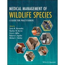 Medical Management of Wildlife Species: A Guide for Practitioners 精裝版, Wiley-Blackwell, 英文