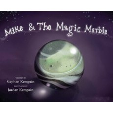 (英文圖書)Mike & The Magic Marble 精裝版, Jordan Kempain, 英文