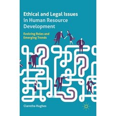 (英文圖書) Ethical and Legal Issues in Human Resource Development: Evolving Roles and Emerging Trends 精裝版, Palgrave MacMillan, 英文