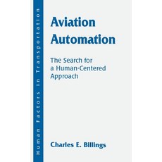 (英文圖書) Aviation Automation: The Search for A Human-centered Approach 精裝版, CRC Press, 英文