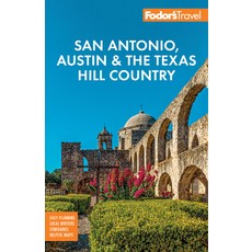 (英文圖書) Fodor's San Antonio Austin & the Texas Hill Country 平裝版, Fodor's Travel Publications, 英文