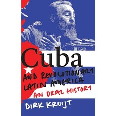Cuba and Revolutionary Latin America: An Oral History 精裝版, Zed Books, 英文