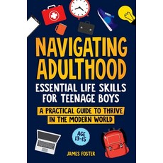(英文圖書) Navigating Adulthood: Essential Life Skills For Teenage Boys - A Practical Guid... 平裝版, Oceanic Publishing Limited, 英文