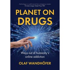 (英文圖書) Planet on Drugs: Ways out of humanity's online addiction 平裝版, Books on Demand, 英文