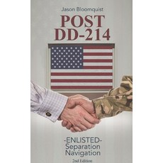 Post DD-214: - ENLISTED- Separation Navigation 平裝版, Independently Published, 英文