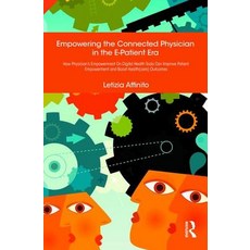 (英文圖書) Empowering the Connected Physician in the E-Patient Era: How Physician's Empowerment On Digit... 精裝版, Routledge, 英文