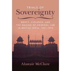 (英文圖書) Trials of Sovereignty: Mercy Violence and the Making of Criminal Law in Briti... 精裝版, Cambridge University Press, 英文