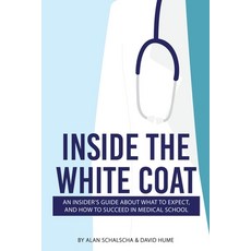 Inside the White Coat 平裝版, Alan Schalscha, 英文