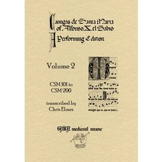 Cantigas De Santa Maria Of Alfonso X El Sabio A Performing Edition: Volume 2 平裝版, Chris Elmes, 英文