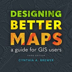 (英文圖書) Designing Better Maps: A Guide for GIS Users 平裝版, Esri Press, 英文