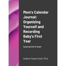 (英文圖書) Mom's Calendar Journal: Organizing Yourself and Recording Baby's First Year: Cover by Evin M ... 精裝版, Lulu.com, 英文