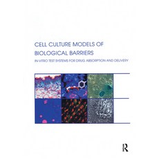 Cell Culture Models of Biological Barriers: In Vitro Test Systems for Drug Absorption and Delivery 平裝版, CRC Press, 英文