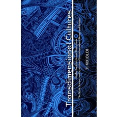(英文圖書) Vol. I: Transdimensional Cultures: Hidden Societies Across Dimensions: The Myth... 平裝版, Independently Published, 英文