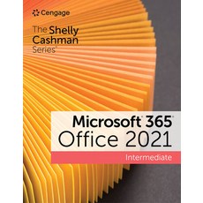 (英文圖書) The Shelly Cashman Series Microsoft 365 & Office 2021 Intermediate 平裝版, Cengage Learning, 英文