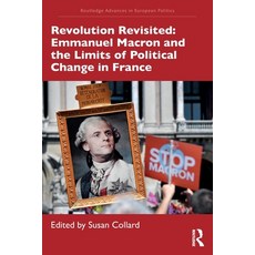 (英文圖書) Revolution Revisited: Emmanuel Macron and the Limits of Political Change in France 平裝版, Routledge, 英文