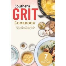 (英文圖書) Southern Grit Cookbook: Quick and Easy Mouthwatering Recipes for the Modern Cook 平裝版, Independently Published, 英文