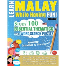 (英文圖書) Learn Malay While Having Fun! - Advanced: Intermediate to Practiced - Study 100... 平裝版, Linguas Classics, 英文