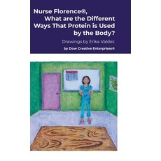 (英文圖書) Nurse Florence(R) What are the Different Ways That Protein is Used by the Body? 精裝版, Lulu.com, 英文
