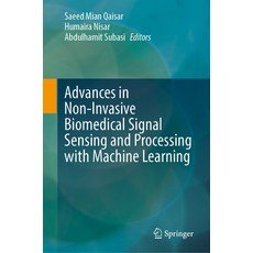 (英文圖書) Advances in Non-Invasive Biomedical Signal Sensing and Processing with Machine Learning 精裝版, Springer, 英文