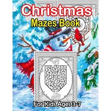 (英文圖書) Christmas Mazes Book For Kids Ages 3-7: 70+ Unique Mazes With Easy To Medium Level 平裝版, Independently Published, 英文