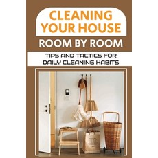 (英文圖書) Cleaning Your House Room By Room: Tips And Tactics For Daily Cleaning Habits: Management Of C... 平裝版, Independently Published, 英文