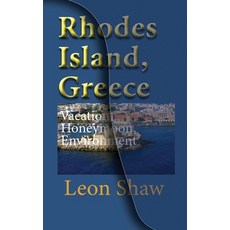 (英文圖書) Rhodes Island Greece: Vacation Honeymoon Environmental History 平裝版, Independently Published, 英文