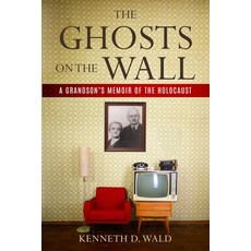 (英文圖書) The Ghosts on the Wall: A Grandson's Memoir of the Holocaust 平裝版, Amsterdam Publishers, 英文