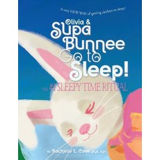 (英文圖書) Olivia & Supa Bunnee Go to Sleep: The #1 SleepyTime Ritual 平裝版, Createspace Independent Pub..., 英文
