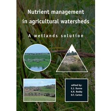 (英文圖書) Nutrient Management in Agricultural Watersheds: A Wetlands Solution 平裝版, Brill Wageningen Academic, 英文