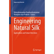(英文圖書) Engineering Natural Silk: Applications and Future Directions 精裝版, Springer, 英文