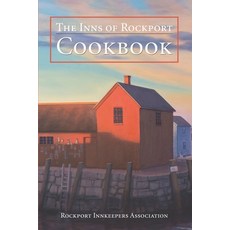 The Inns of Rockport Cookbook 平裝版, Independently Published, 英文