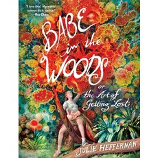 (英文圖書) Babe in the Woods: Or the Art of Getting Lost 平裝版, Algonquin Books, 英文