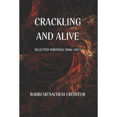 (英文圖書) Crackling and Alive: Selected Writings 2006-2023 平裝版, Independently Published, 英文