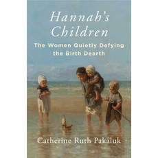 (英文圖書) Hannah's Children: The Stories of Women Quietly Defying the Birth Dearth 精裝版, Regnery Publishing, 英文