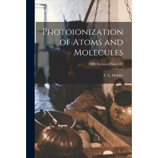 (英文圖書) Photoionization of Atoms and Molecules; NBS Technical Note 131 平裝版, Hassell Street Press, 英文