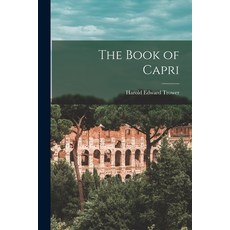 (英文圖書) The Book of Capri 平裝版, Legare Street Press, 英文