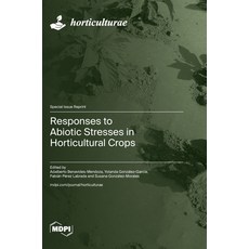 (英文圖書) Responses to Abiotic Stresses in Horticultural Crops 精裝版, Mdpi AG, 英文