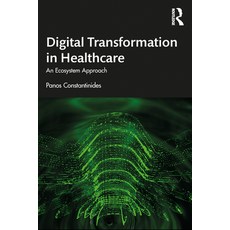 (英文圖書) Digital Transformation in Healthcare: An Ecosystem Approach 平裝版, Routledge, 英文