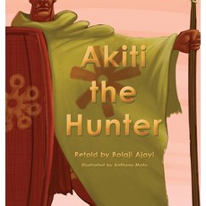 (英文圖書)Akiti the Hunter Part I 精裝版, Denise Williams, 英文