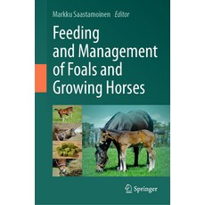 (英文圖書) Feeding and Management of Foals and Growing Horses 精裝版, Springer, 英文