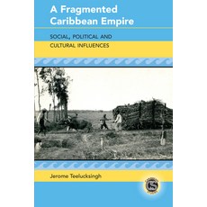 (英文圖書) A Fragmented Caribbean Empire: Social Political and Cultural Influences 精裝版, Peter Lang Inc., Internatio..., 英文