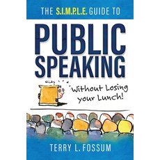 (英文圖書) The SIMPLE Guide to Public Speaking: Without Losing Your Lunch! 平裝版, Raidho Press, LLC, 英文