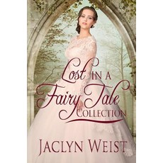 (英文圖書)Lost in a Fairy Tale: A Princess Collection 平裝版, Createspace Independent Pub..., 英文