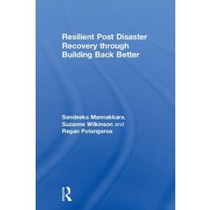 Resilient Post Disaster Recovery Through Building Back Better 精裝版, Routledge, 英文